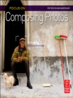 Image for Focus on composing photos