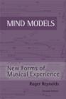 Image for Mind models: new forms of musical experience