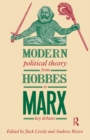 Image for Modern political theory from Hobbes to Marx: key debates