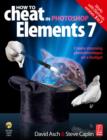Image for How to Cheat in Photoshop Elements 7: Creating Stunning Photomontages on a Budget