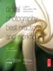 Image for Digital photography best practices and workflow handbook: a guide to staying ahead of the workflow curve