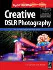 Image for Creative DSLR Photography: The Ultimate Creative Workflow Guide