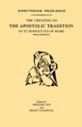 Image for The Treatise on the Apostolic tradition of St Hippolytus of Rome, bishop and martyr