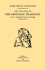 Image for The treatise on the apostolic tradition of St Hippolytus of Rome, bishop and martyr =: Apostolike paradosis