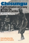 Image for Chisungu: a girl&#39;s initiation ceremony among the Bemba of Zambia