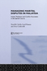 Image for Managing marital disputes in Malaysia: Islamic mediators and conflict resolution in the Syariah Courts