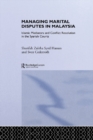 Image for Managing Marital Disputes in Malaysia: Islamic Mediators and Conflict Resolution in the Syariah Courts