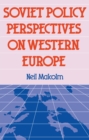 Image for Soviet policy perspectives on Western Europe