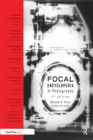 Image for Focal Encyclopedia of Photography: Digital Imaging, Theory and Applications, History, and Science