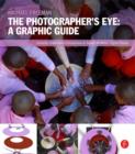 Image for Photographer&#39;s Eye: Graphic Guide: Composition and Design for Better Digital Photos