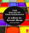 Image for The Rules of Photography and When to Break Them