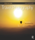 Image for Focus on travel photography: focus on the fundamentals