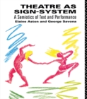 Image for Theatre as sign system: a semiotics of text and performance
