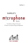 Image for Eargle&#39;s microphone book: from mono to stereo to surround : a guide to microphone design and application.