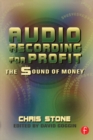 Image for Audio recording for profit: the sound of money