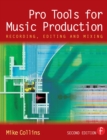 Image for Pro Tools for music production: recording, editing and mixing
