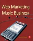 Image for Web Marketing for the Music Business