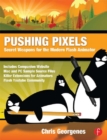 Image for Pushing pixels: secret weapons for the modern animator