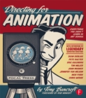 Image for Directing for animation: everything you didn&#39;t learn in art school