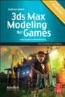 Image for 3ds max modeling for games.:  (Insider&#39;s guide to stylized modeling)