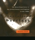 Image for Racialised Barriers: The Black Experience in the United States and England in the 1980&#39;s