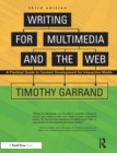 Image for Writing for Multimedia and the Web: A Practical Guide to Content Development for Interactive Media