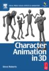 Image for Character Animation in 3D: Use traditional drawing techniques to produce stunning CGI animation