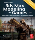 Image for 3ds max modeling for games: insider&#39;s guide to game character, vehicle, and environment modeling.