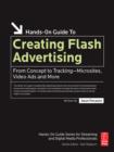Image for Hands-on guide to creating Flash advertising: from concept to tracking - microsites, video ads, and more