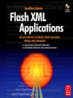 Image for Flash XML Applications: Use AS2 and AS3 to Create Photo Galleries, Menus, and Databases