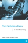 Image for The Caribbean Basin: an international history