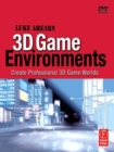Image for 3D game environments: create professional 3D game worlds