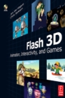 Image for Flash 3D: Animation, Interactivity, and Games