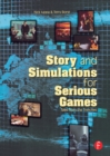 Image for Story and Simulations for Serious Games: Tales from the Trenches