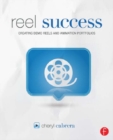 Image for Reel success: creating demo reels and animation portfolios