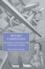 Image for Beyond computopia: information, automation and democracy in Japan