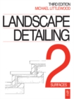 Image for Landscape Detailing Volume 2: Surfaces