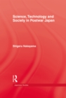 Image for Science, technology and society in postwar Japan