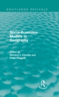 Image for Socio-Economic Models in Geography (Routledge Revivals)