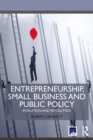 Image for Entrepreneurship, small business and public policy: evolution and revolution
