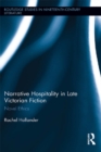 Image for Narrative hospitality in late Victorian fiction: novel ethics