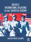 Image for Russia&#39;s International Relations in the Twentieth Century