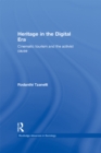 Image for Heritage in the digital era: cinematic tourism and the activist cause : v. 93