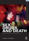 Image for Sex, Drugs, and Death: Addressing Youth Problems in American Society