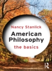 Image for American Philosophy: The Basics