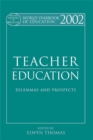 Image for World yearbook of education.:  (Teacher education :  dilemmas and prospects)