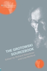 Image for The Grotowski sourcebook