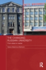 Image for The changing Russian university: from state to market : 42