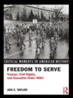 Image for Freedom to Serve: Truman, Civil Rights, and Executive Order 9981