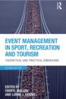 Image for Event management in sport, recreation and tourism: theoretical and practical dimensions